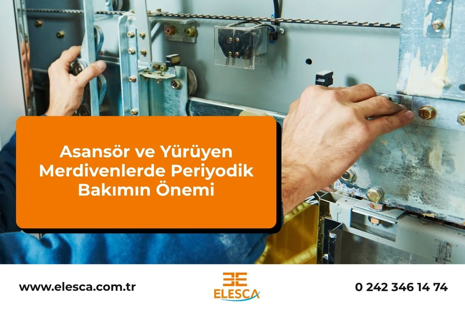 Asansör ve Yürüyen Merdivenlerde Periyodik Bakımın Önemi