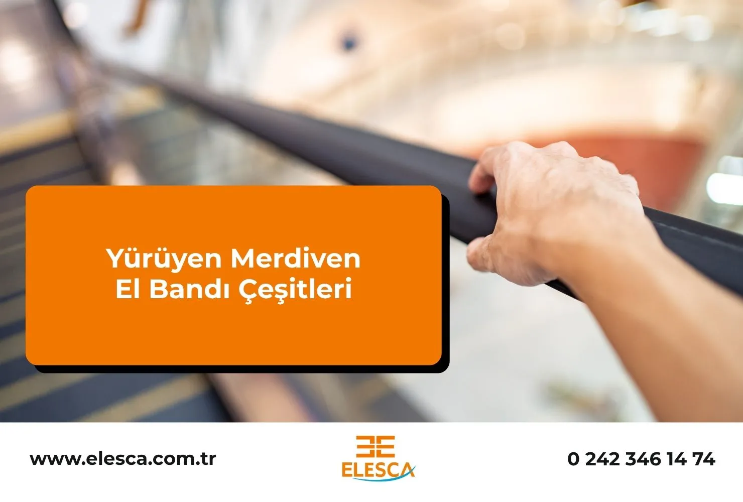 Yürüyen Merdiven El Bandı Çeşitleri