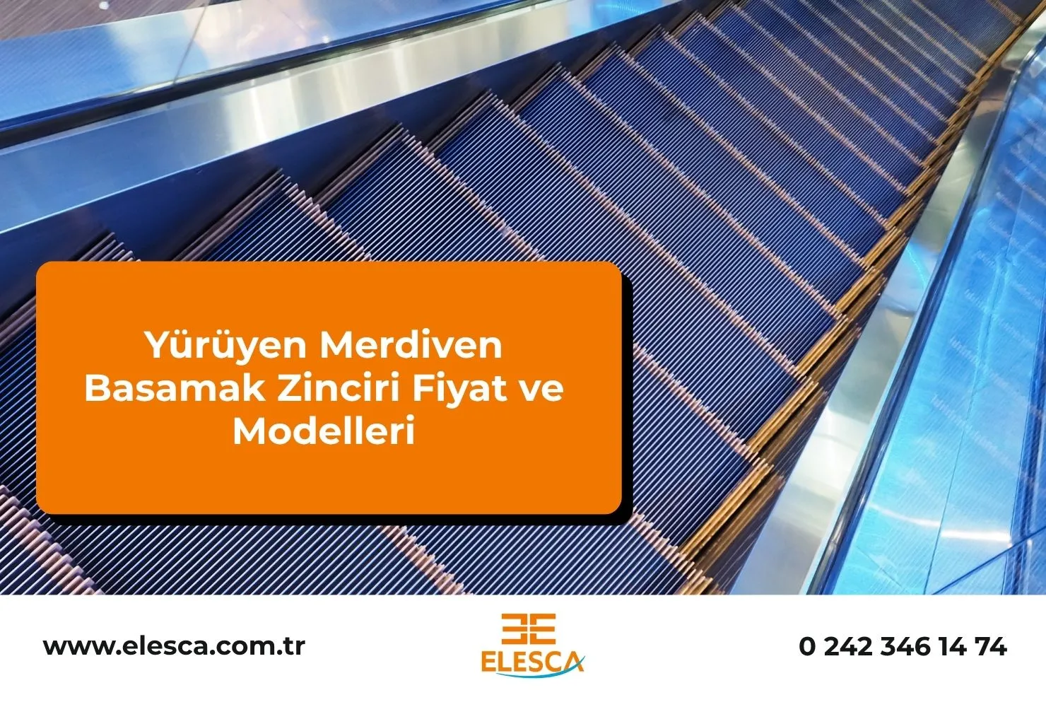 Yürüyen Merdiven Basamak Zinciri Fiyat ve Modelleri