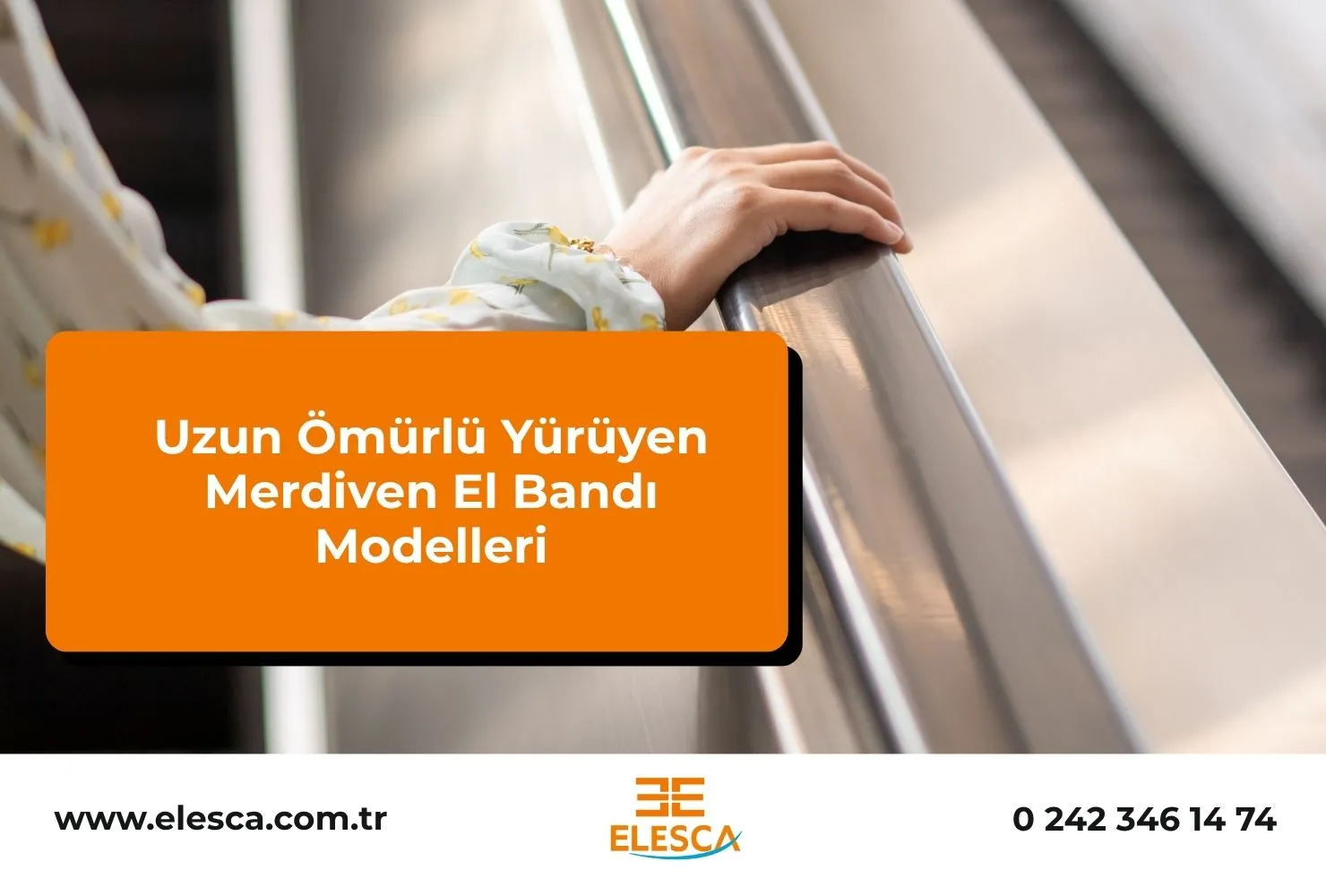 Uzun Ömürlü Yürüyen Merdiven El Bandı Modelleri