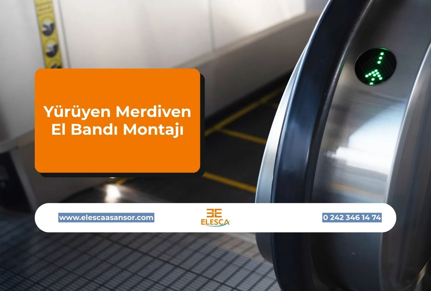 Yürüyen Merdiven El Bandı Montajı