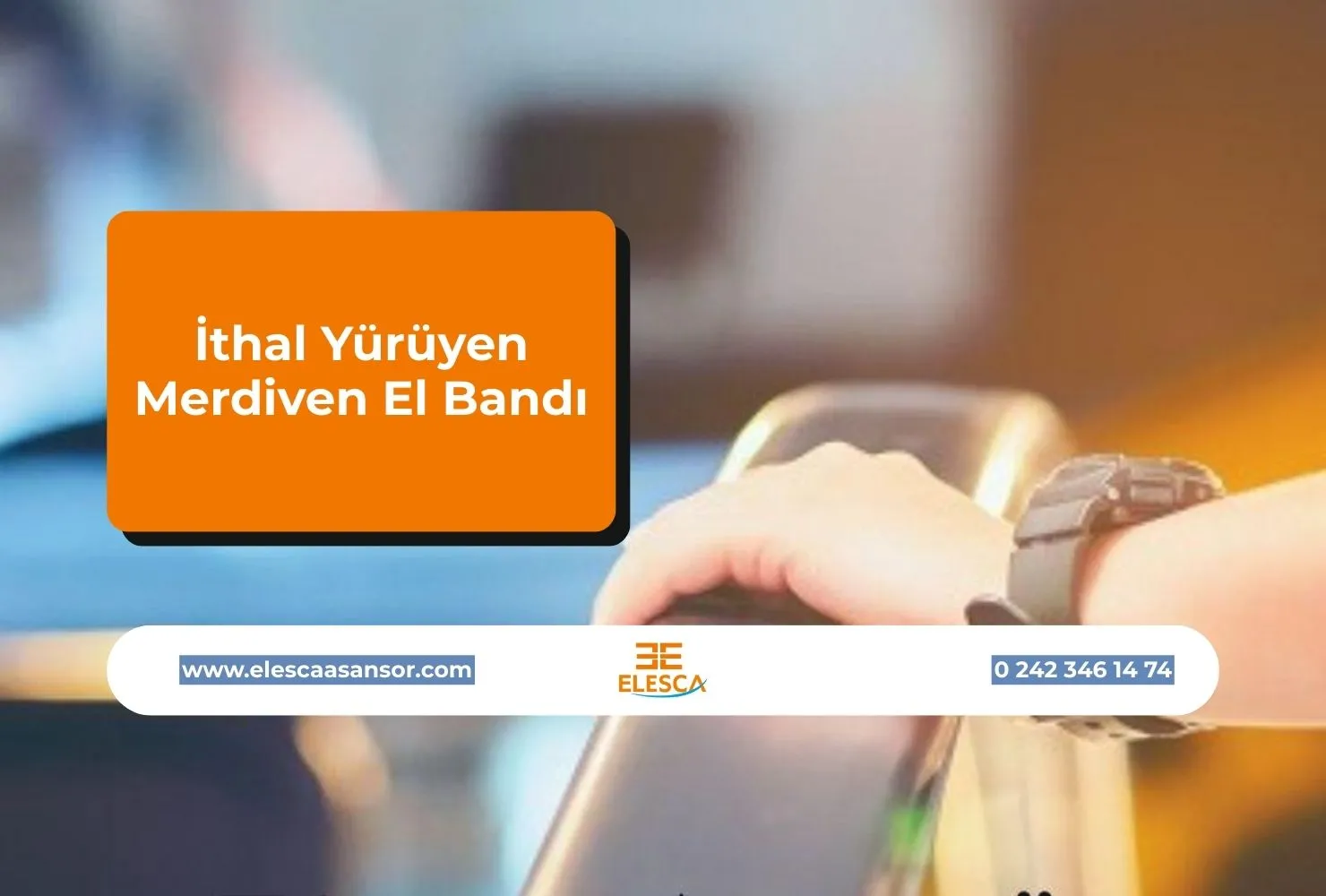 İthal Yürüyen Merdiven El Bandı