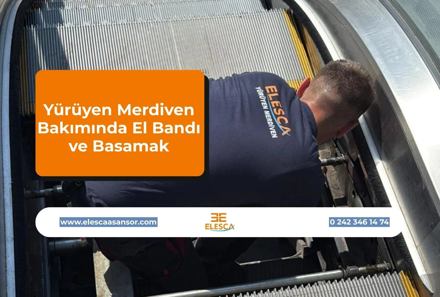 Yürüyen Merdiven Bakımında El Bandı ve Basamak